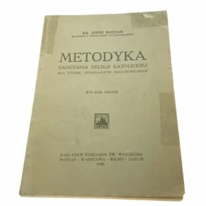 METODYKA NAUCZANIA RELIGII KATOLICKIEJ (1923) Darmowy zwrot