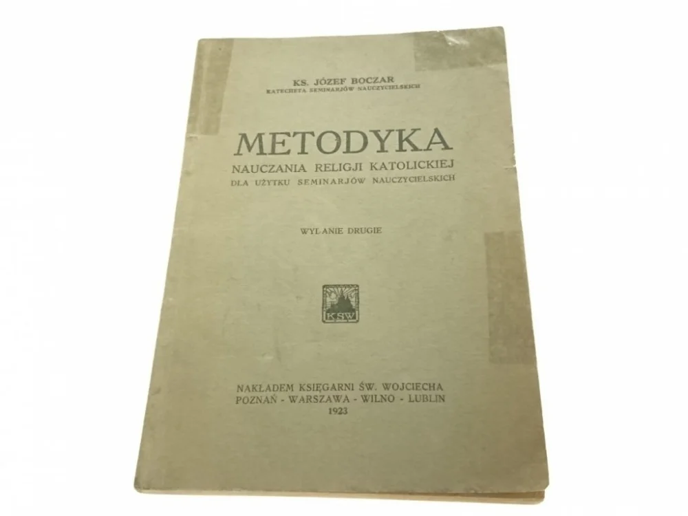 METODYKA NAUCZANIA RELIGII KATOLICKIEJ (1923) Darmowy zwrot