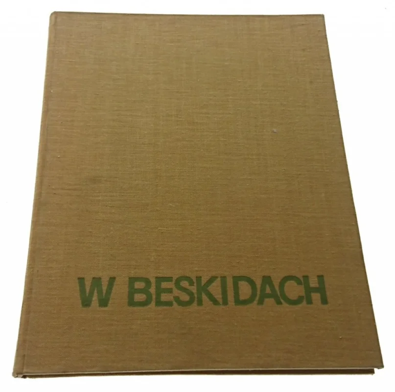 W BESKIDACH - Kazimierz Saysse-Tobiczyk Sprawdź teraz