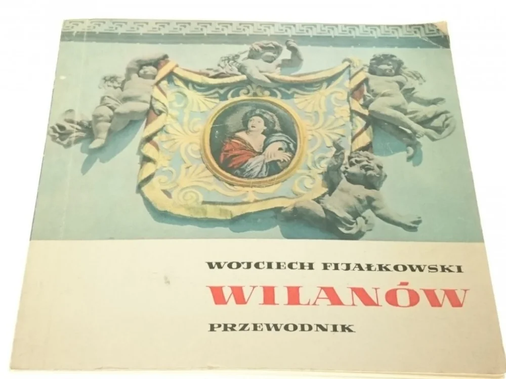 Popularny WILANÓW. PRZEWODNIK - Wojciech Fijałkowski (1969)