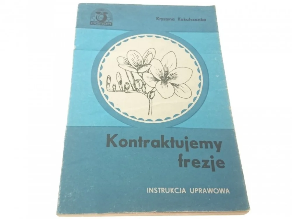 KONTRAKTUJEMY FREZJE - Krystyna Kukułczanka (1986) Wysoka jakość
