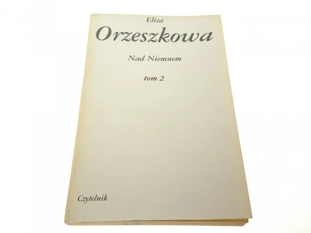 NAD NIEMNEM TOM 2 - Eliza Orzeszkowa (1984) Ekspresowa dostawa