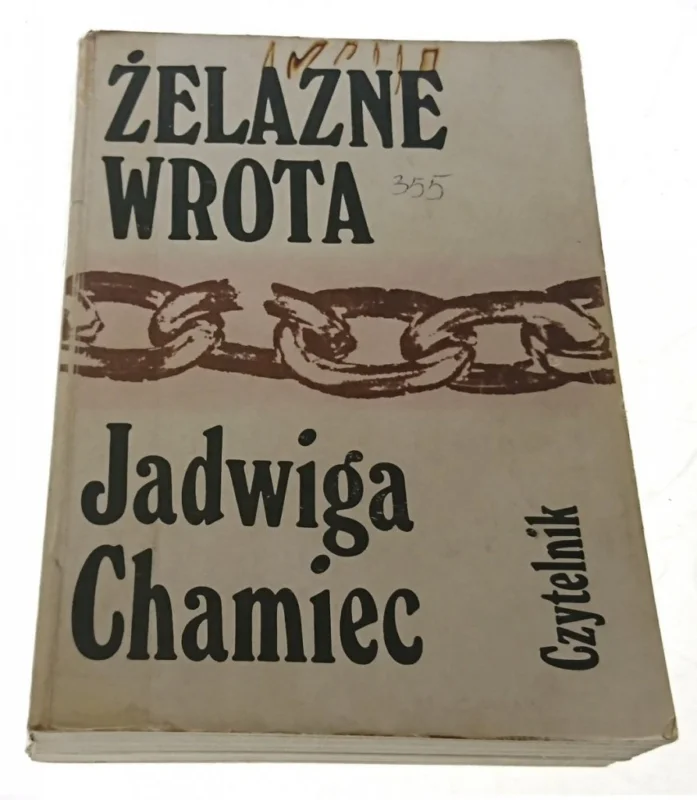 ŻELAZNE WROTA - Jadwiga Chamiec (1988) Wyprzedaż