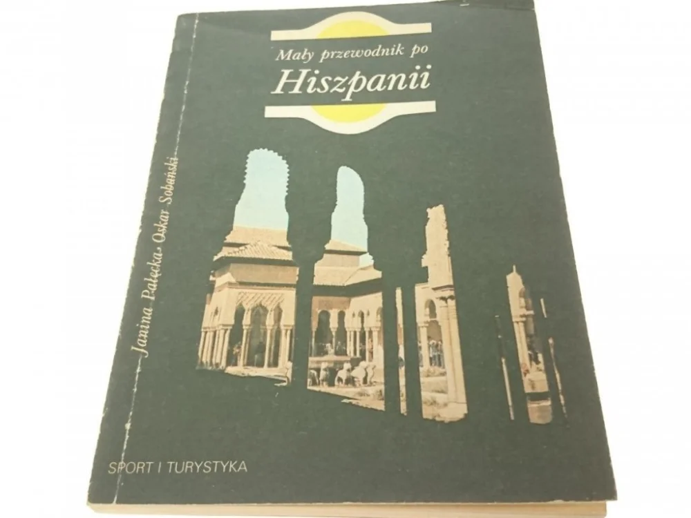 Rabat MAŁY PRZEWODNIK PO HISZPANII - J. Pałęcka (1985)
