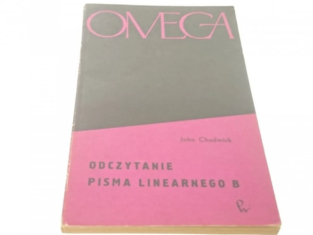 ODCZYTANIE PISMA LINEARNEGO B - J. Chadwick (1964) Zniżka