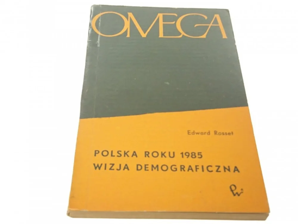 POLSKA ROKU 1985 WIZJA DEMOGRAFICZNA - Rosset 1965 Tylko dziś