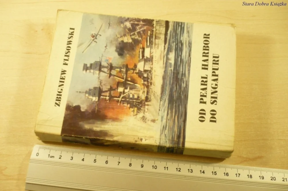 OD PEARL HARBOR DO SINGAPURU - Z. Flisowski (1979) Okazja