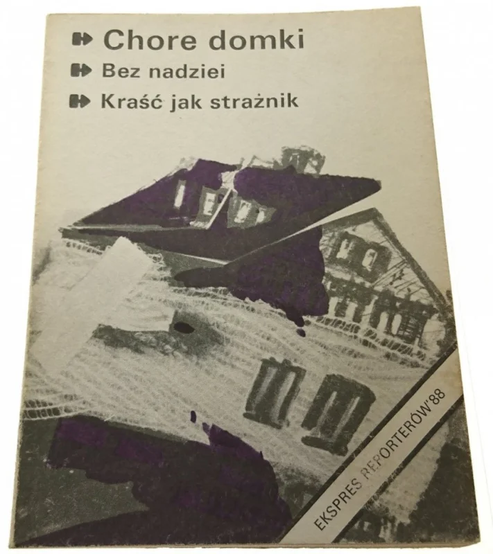 EKSPRES REPORTERÓW '88: CHORE DOMKI; BEZ NADZIEI Oferta limitowana