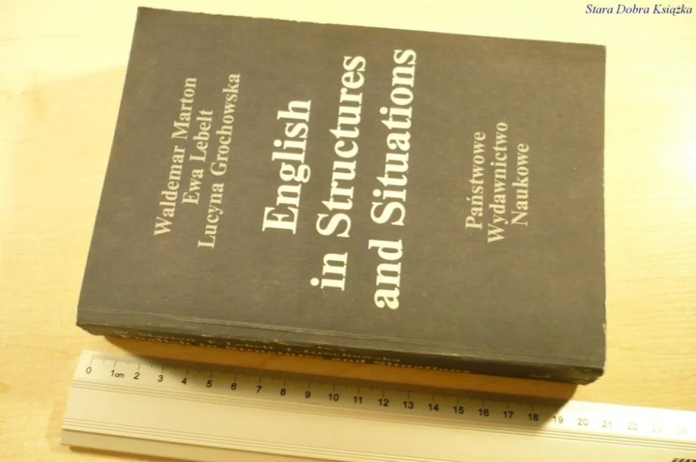ENGLISH IN STRUCTURES AND SITUATIONS - Marton 1985 Ograniczona ilość
