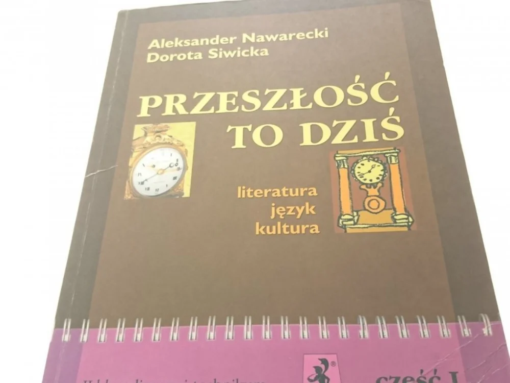 Tylko dziś PRZESZŁOŚĆ TO DZIŚ 1 - Aleksander Nawarecki (2003)