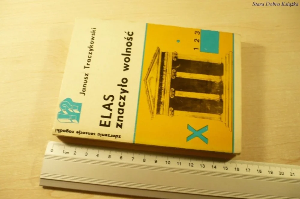 Oferta limitowana ELAS ZNACZYŁO WOLNOŚĆ - Janusz Traczykowski (1980)