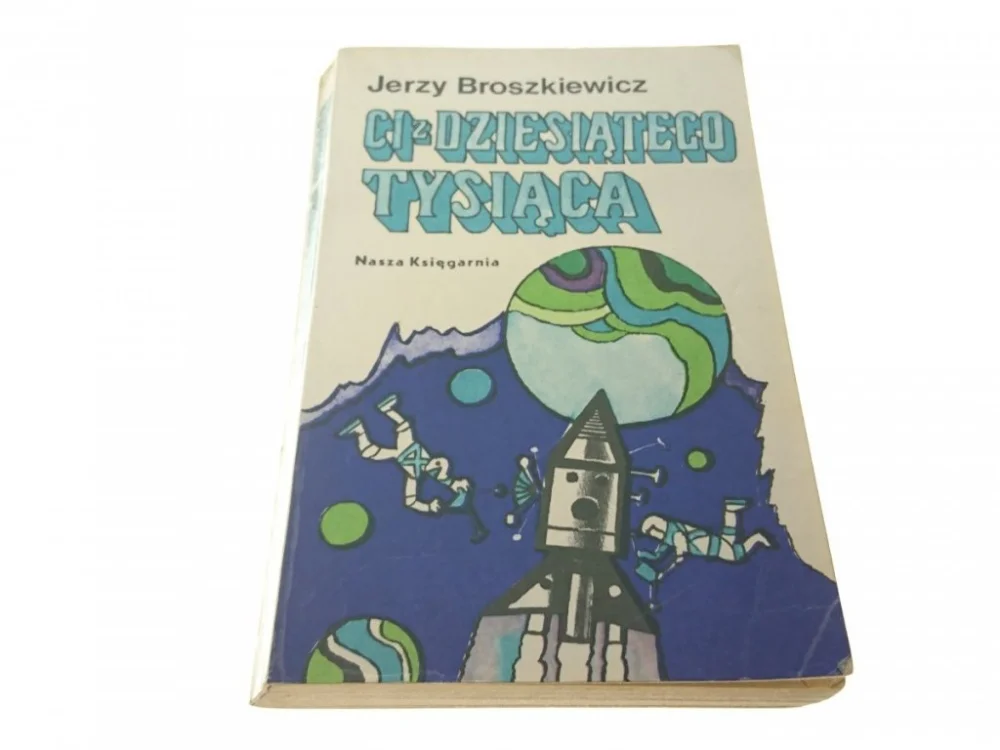 CI Z DZIESIĄTEGO TYSIĄCA - Jerzy Broszkiewicz 1973 Zniżka