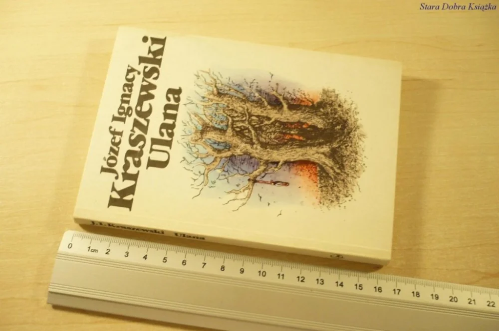 ULANA - Józef Ignacy Kraszewski (1985) Do wyczerpania zapasów