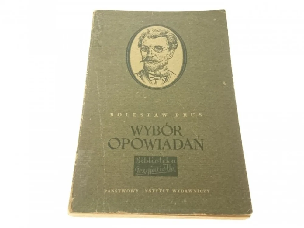 Taniej WYBÓR OPOWIADAŃ - Bolesław Prus (1953)