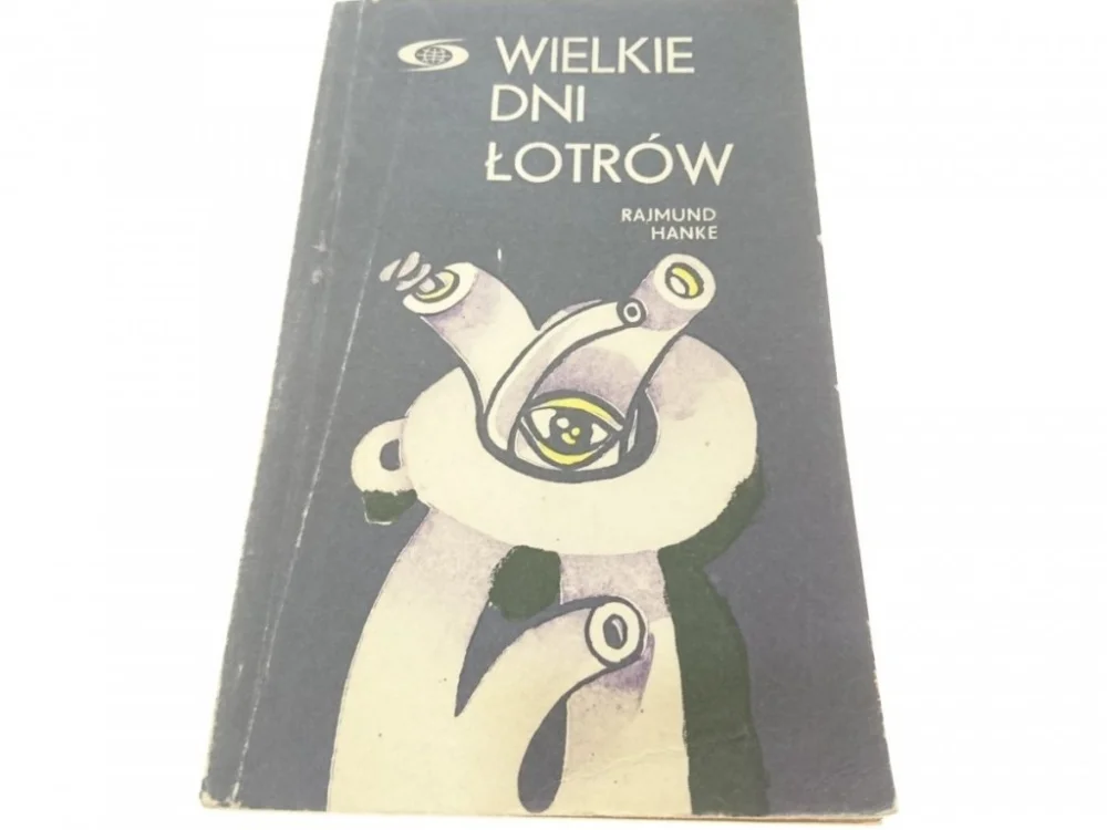 Popularny WIELKIE DNI ŁOTRÓW - Rajmund Hanke (1980)