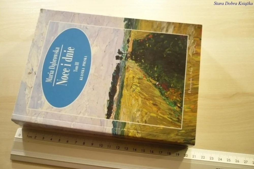 Tylko do końca tygodnia NOCE I DNIE TOM III - Maria Dąbrowska 2001