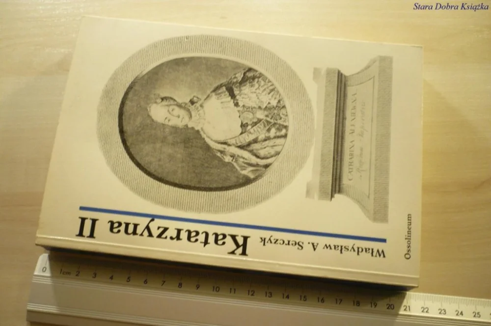 KATARZYNA II - Władysław A. Serczyk 1974 Oferta czasowa