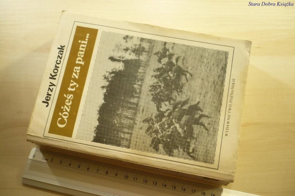 COŻEŚ TY ZA PANI... - Jerzy Korczak 1988 Szybka wysyłka