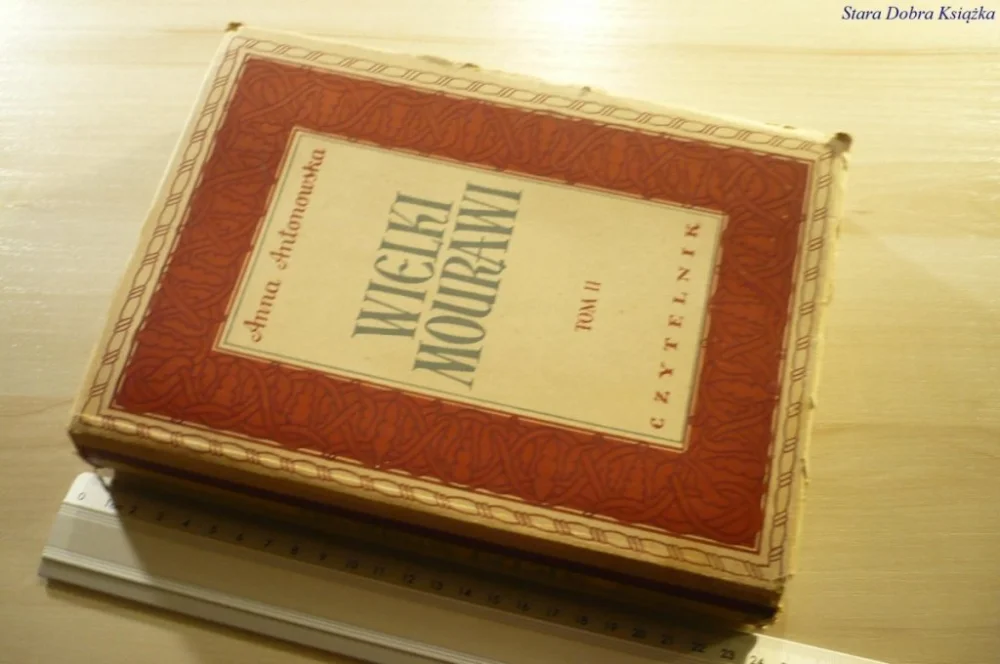 Oferta limitowana WIELKI MOURAWI TOM II - Anna Antonowska 1952