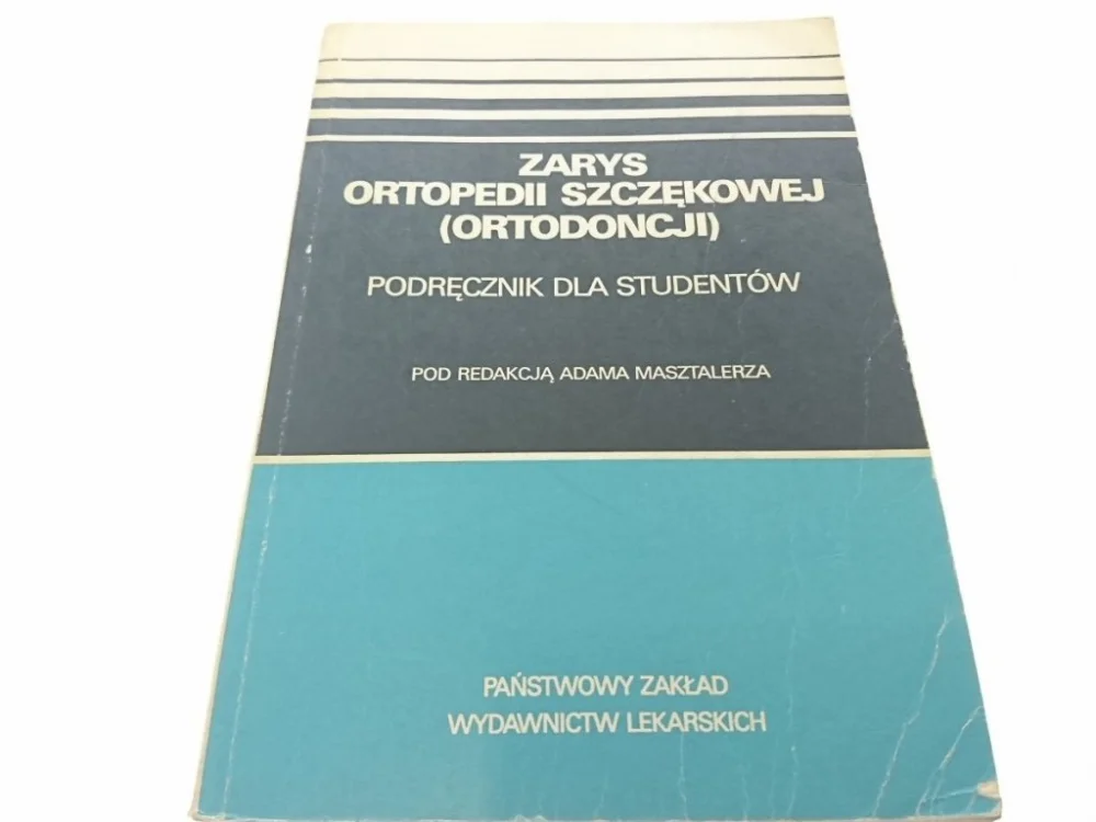 Kup online ZARYS ORTOPEDII SZCZĘKOWEJ. PODRĘCZNIK 1977