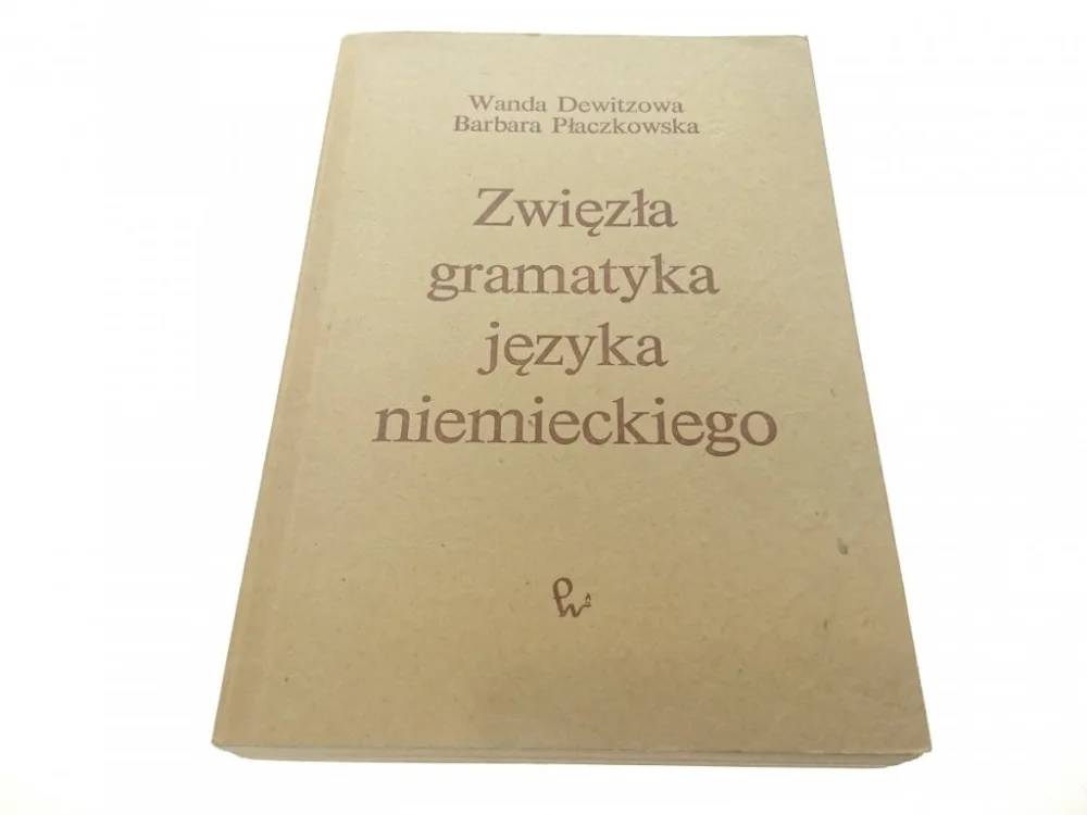 ZWIĘZŁA GRAMATYKA JĘZYKA NIEMIECKIEGO - Dewitzowa Hit cenowy