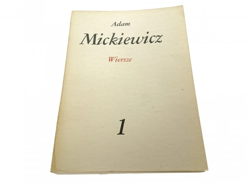 DZIEŁA POETYCKIE TOM 1 WIERSZE - Mickiewicz 1982 Zamów teraz