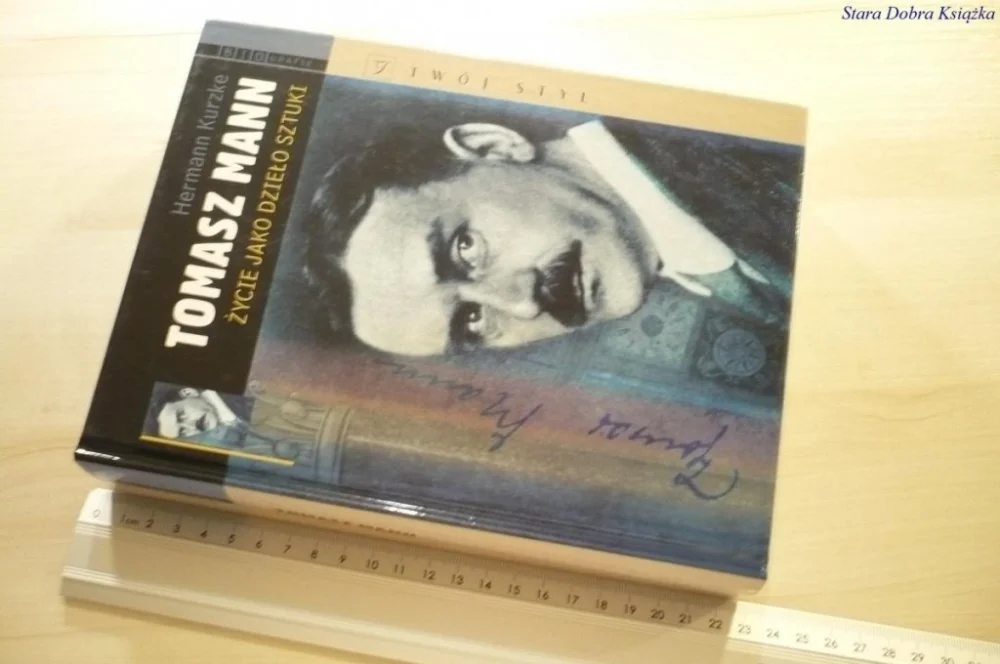 TOMASZ MANN ŻYCIE JAKO DZIEŁO SZTUKI - Kurzke 2005 Premium