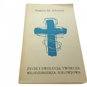 ŻYCIE I EWOLUCJA TWÓRCZA WŁODZIMIERZA SOŁOWJOWA Wyjątkowa oferta