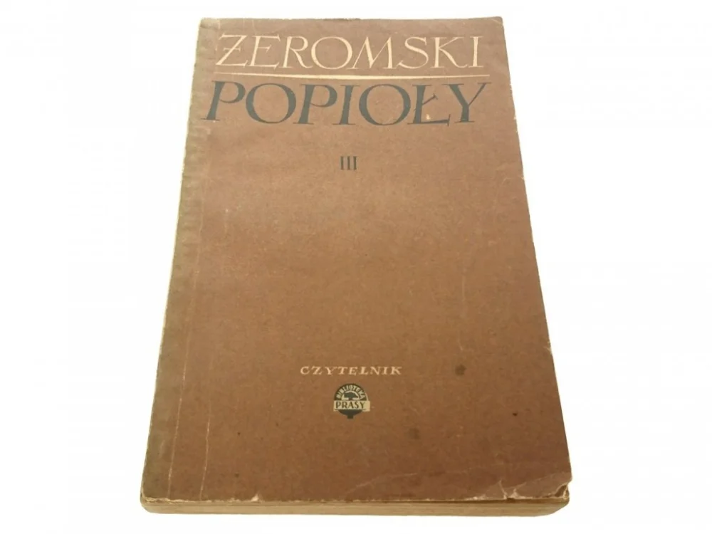 POPIOŁY TOM III - Stefan Żeromski 1953 Wysoka jakość