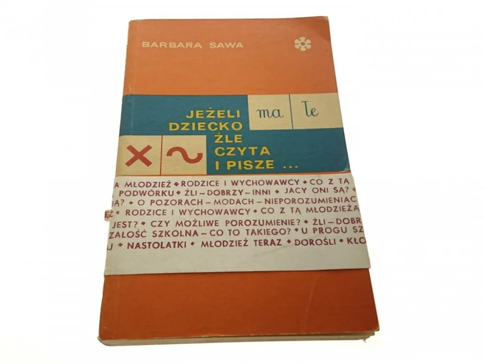 JEŻELI DZIECKO ŹLE CZYTA I PISZE Barbara Sawa 1975 Zamów teraz