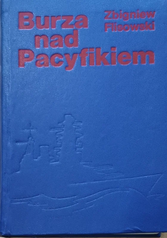 Popularny BURZA NAD PACYFIKIEM 1 - Zbigniew Flisowski 1986