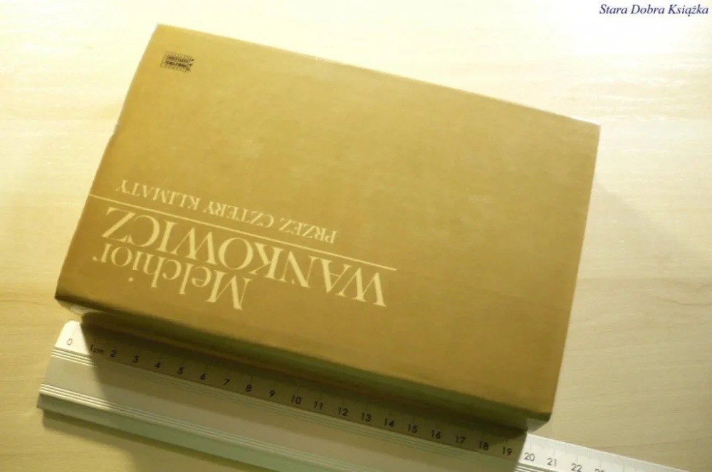 PRZEZ CZTERY KLIMATY 1912-1972 - Wańkowicz 1976 Taniej