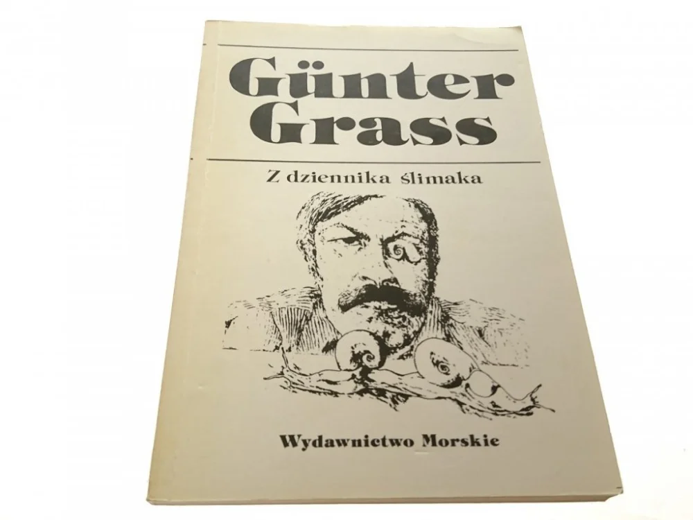 Z DZIENNIKA ŚLIMAKA - Gunter Grass 1991 Bezpieczna płatność