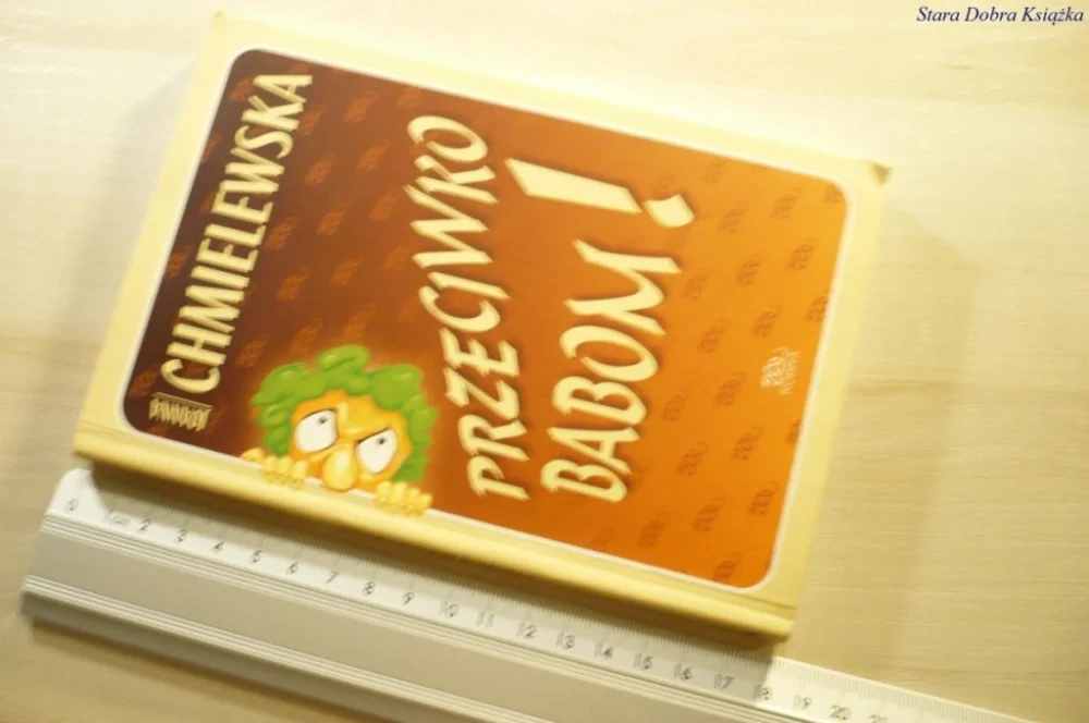 PRZECIWKO BABOM! - Joanna Chmielewska 2005 Obniżka ceny