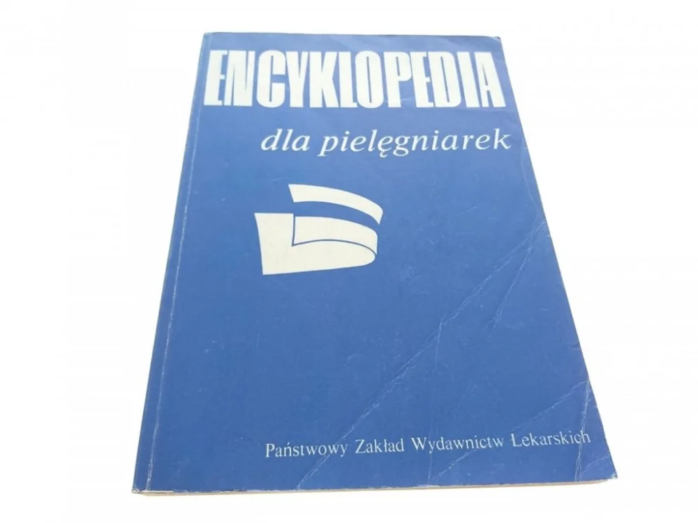 Zamów dziś ENCYKLOPEDIA DLA PIELĘGNIAREK - Red. Bogusz 1989