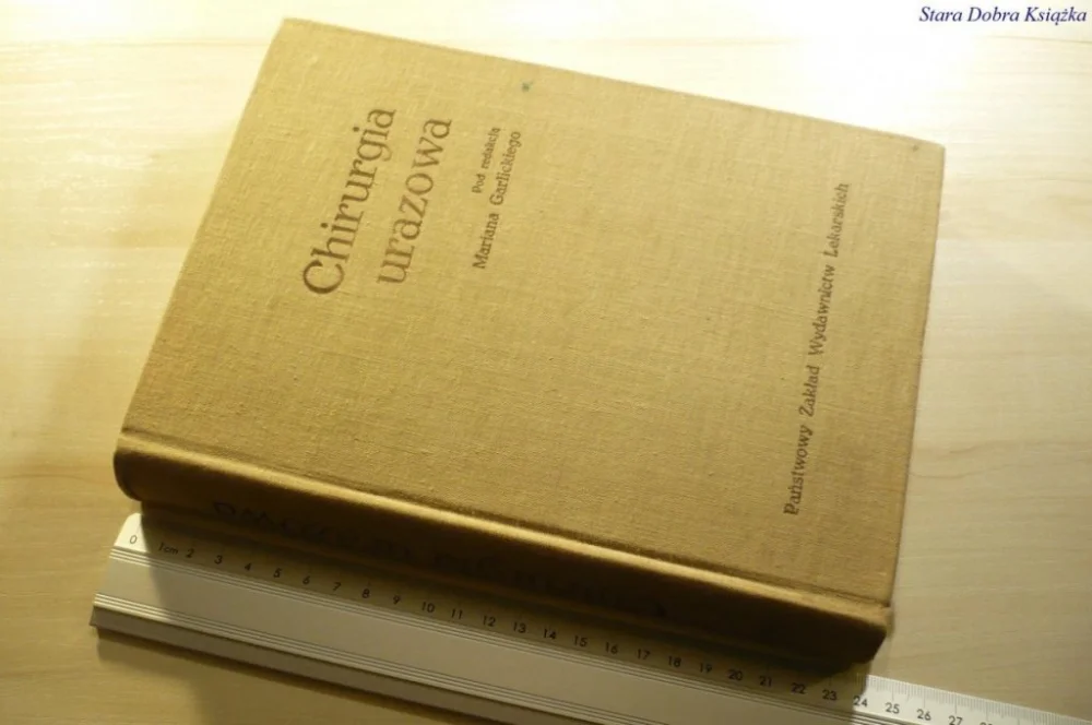 Hit cenowy CHIRURGIA URAZOWA - Red. Marian Garlicki 1968