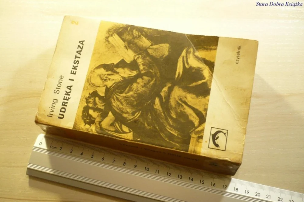 UDRĘKA I EKSTAZA TOM II - Irving Stone 1973 Tylko do końca tygodnia