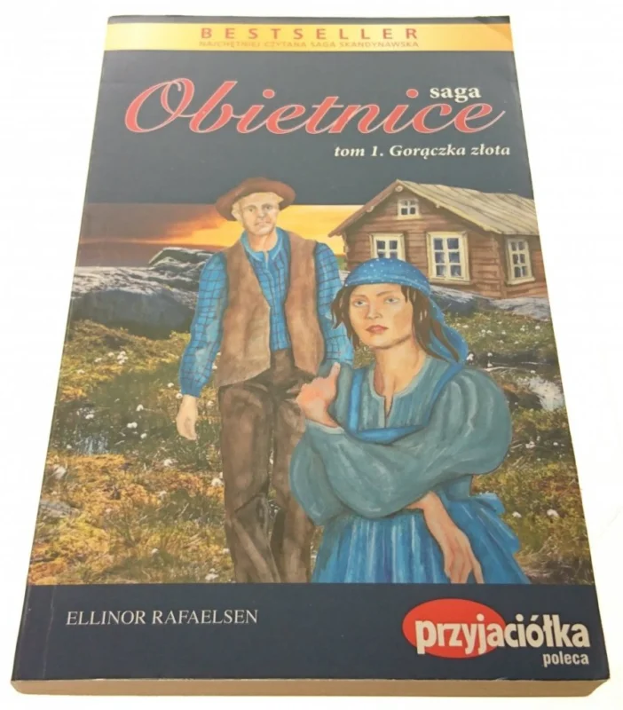 SAGA OBIETNICE TOM 1 GORĄCZKA ZŁOTA Rafaelsen 2009 Wysoka jakość
