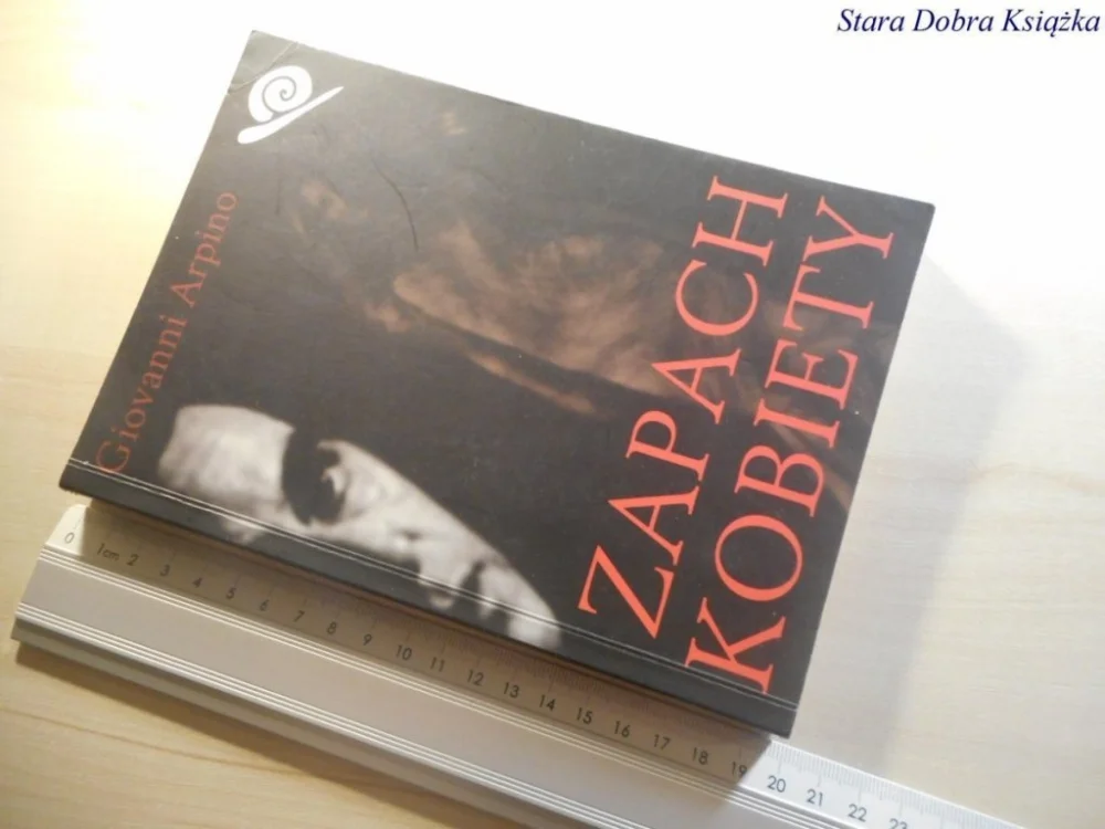 Wyprzedaż ZAPACH KOBIETY - Giovanni Arpino 1999