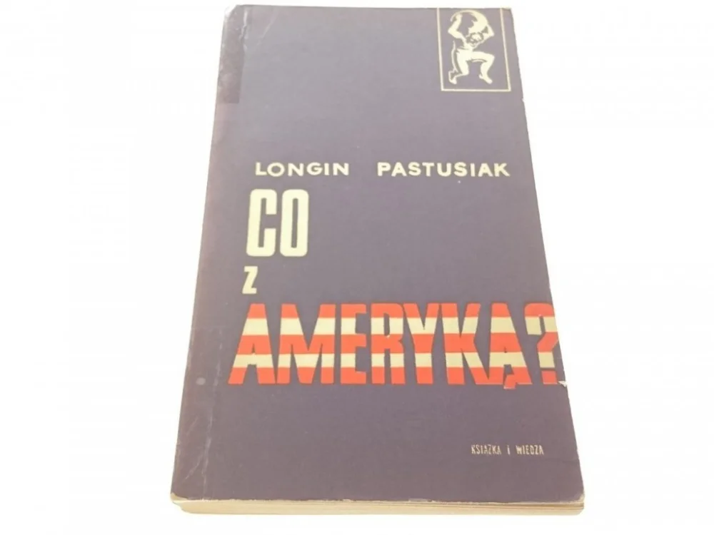 CO Z AMERYKĄ - Longin Pastusiak 1970 Najlepsza cena