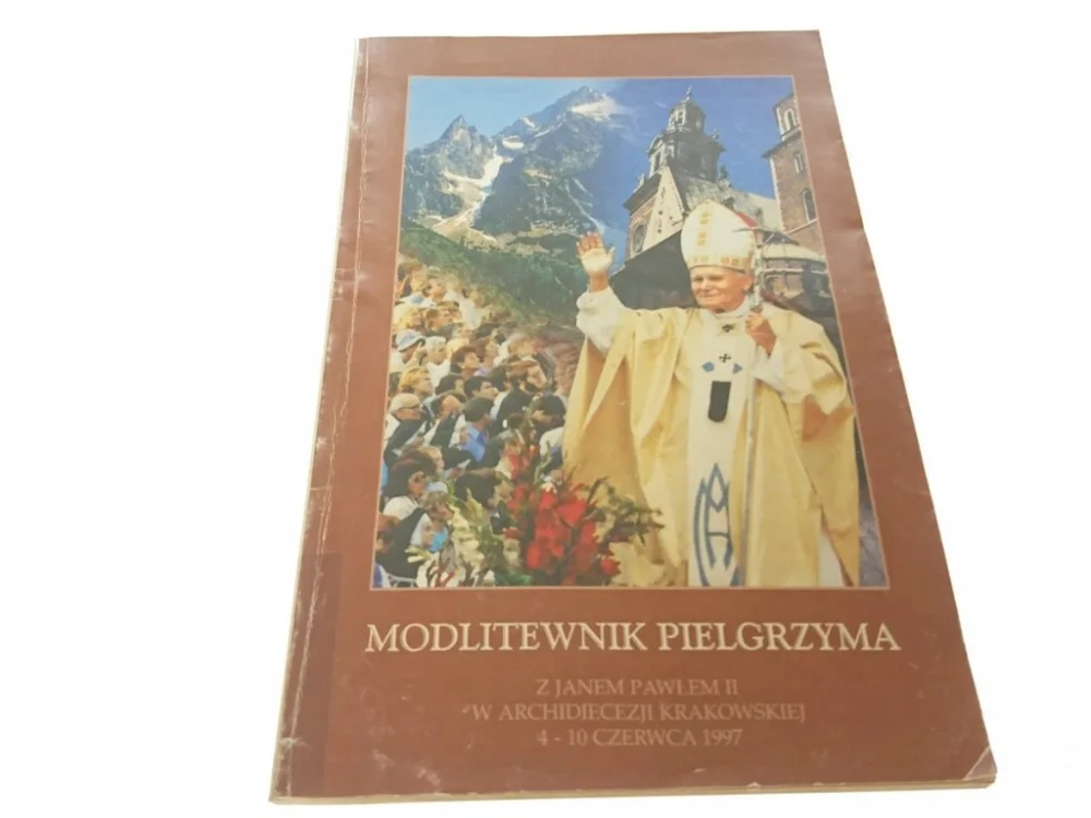 Ostatnie sztuki MODLITEWNIK PIELGRZYMA Z JANEM PAWŁEM II 1997