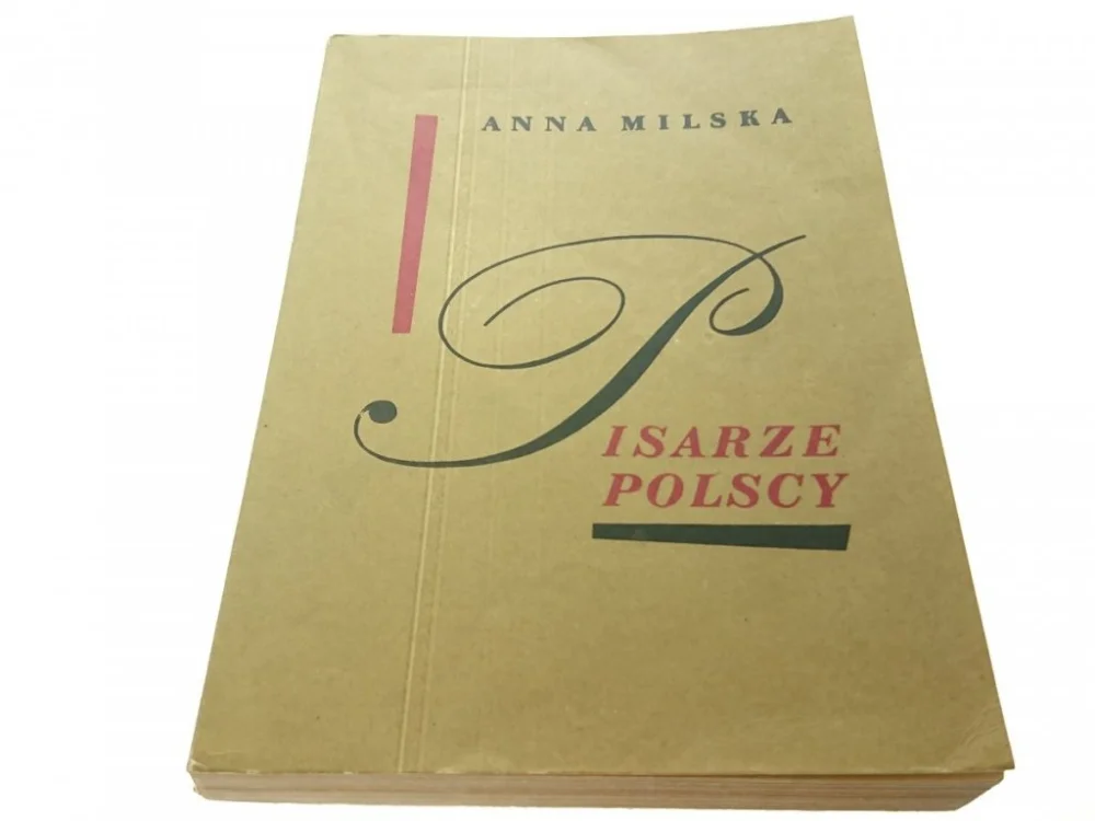 PISARZE POLSCY - Anna Milska 1972 Szybka dostawa