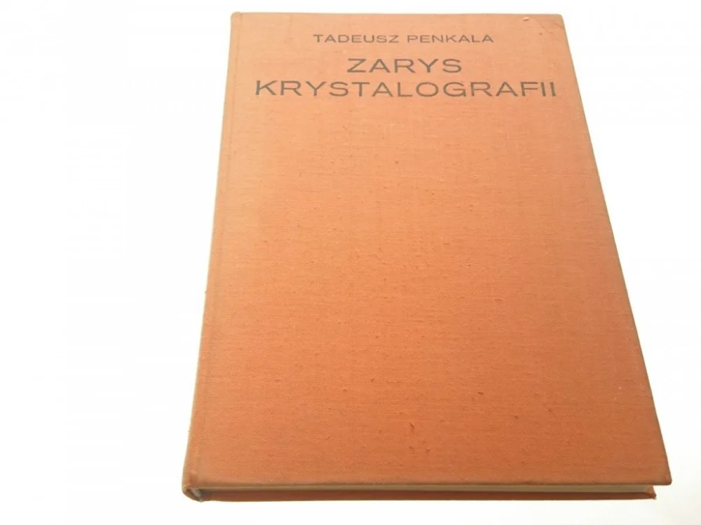 Cena promocyjna ZARYS KRYSTALOGRAFII - Tadeusz Penkala 1972