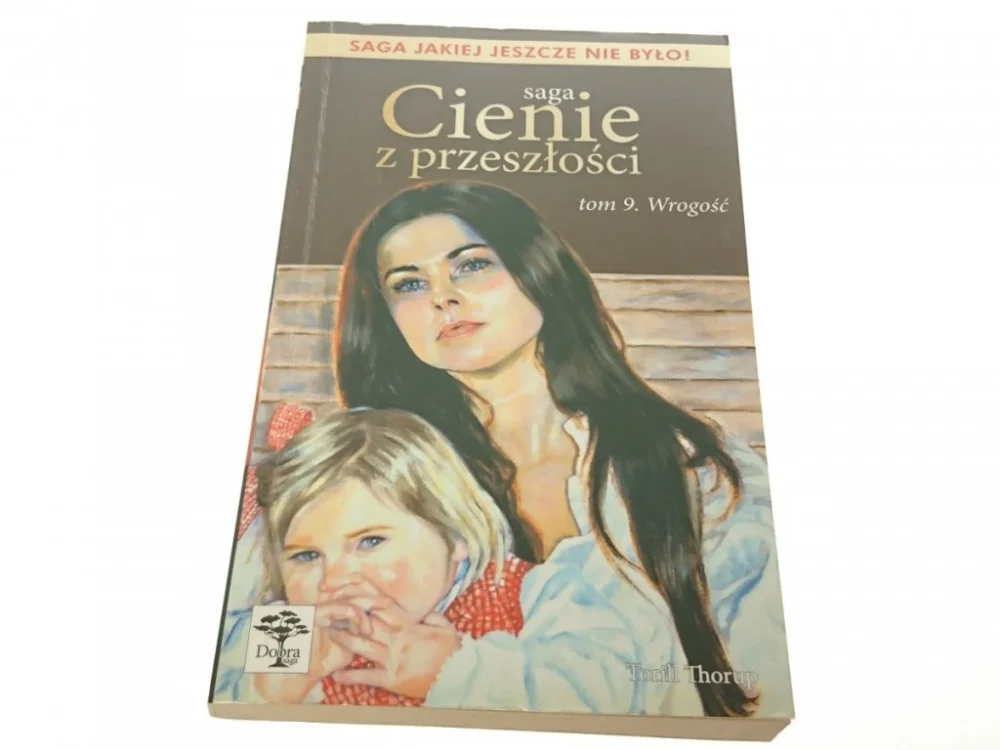 SAGA CIENIE Z PRZESZŁOŚCI TOM 9 WROGOŚĆ - Thorup Tylko do końca tygodnia