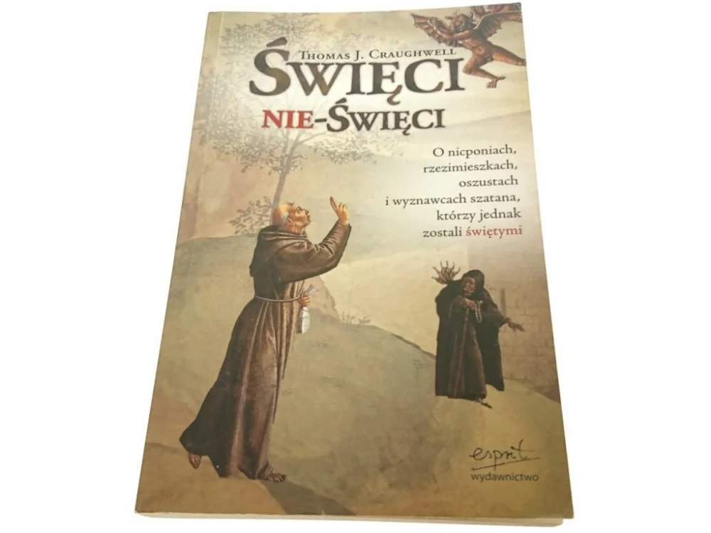 Sprawdź teraz ŚWIĘCI NIE-ŚWIĘCI - Thomas J. Craughwell 2007
