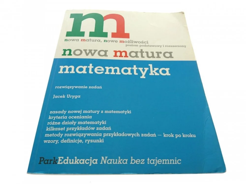 Zamów dziś NOWA MATURA. MATEMATYKA - Jacek Uryga 2004