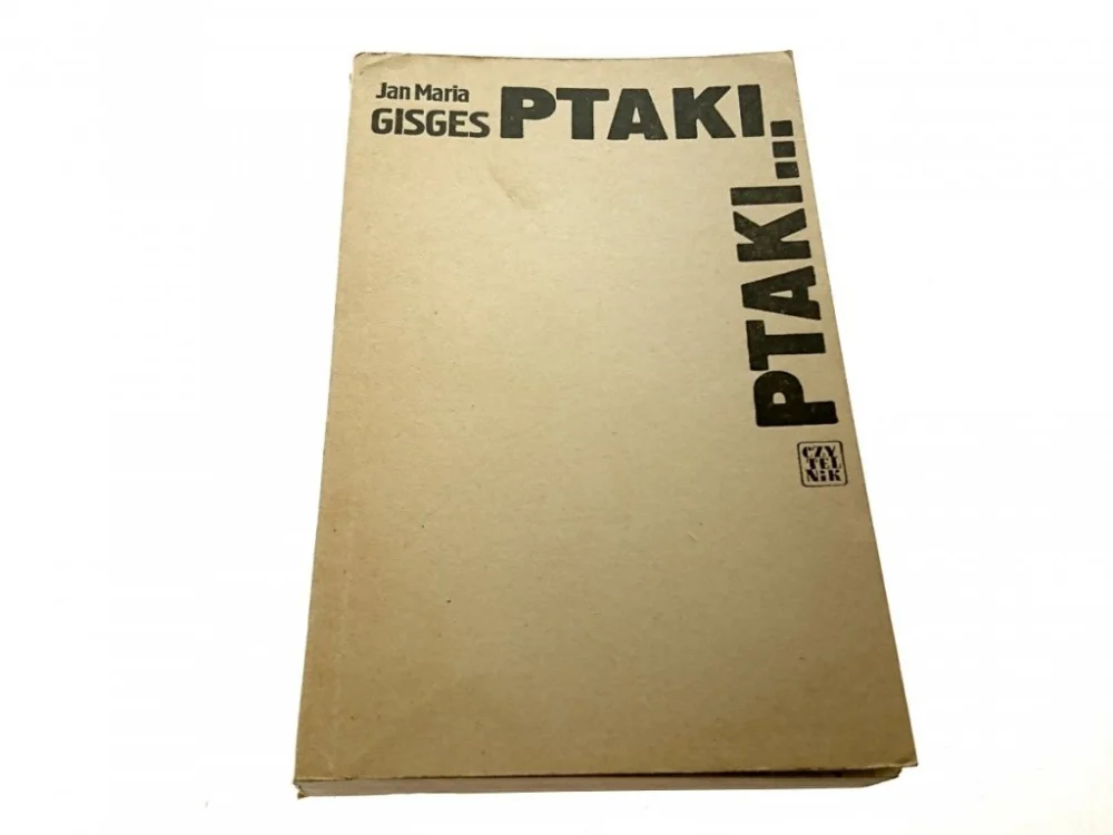Tylko dziś PTAKI, PTAKI... - Jan Maria Gisges 1981