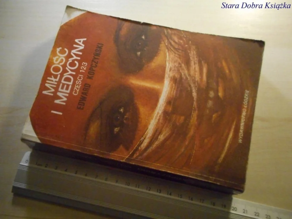MIŁOŚĆ I MEDYCYNA CZĘŚCI 1-2-3 - Kopczyński 1989 Nowość