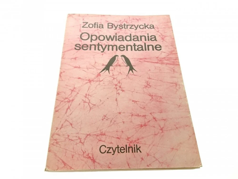 OPOWIADANIA SENTYMENTALNE - Bystrzycka 1988 Wybór klientów