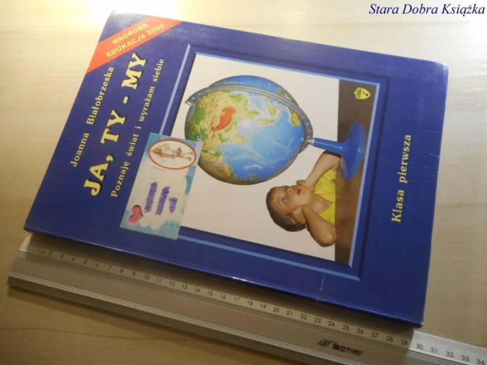 JA, TY - MY. KLASA I - Joanna Białobrzeska 2005 Ostatnie sztuki